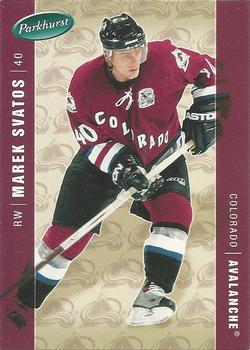 #119 Marek Svatos - Colorado Avalanche - 2005-06 Parkhurst Hockey