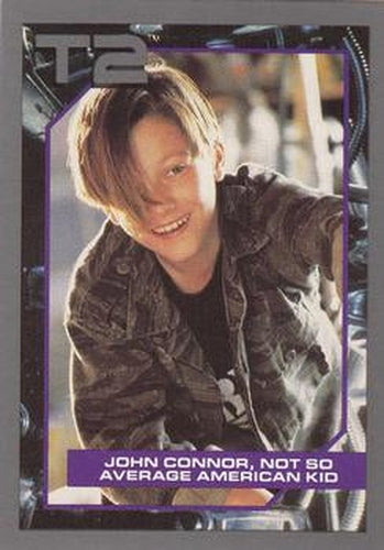 #11 John Connor, Not So Average American Kid - 1991 Impel Terminator 2