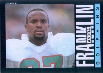 #311 Andra Franklin - Miami Dolphins - 1985 Topps Football