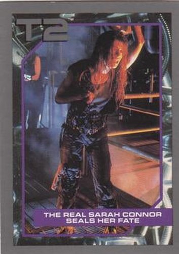 #120 The Real Sarah Connor Seals Her Fate - 1991 Impel Terminator 2