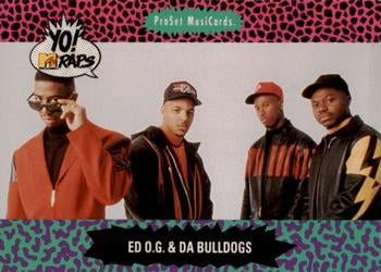 #120 Ed O.G. & Da Bulldogs - 1991 Pro Set Yo! MTV Raps