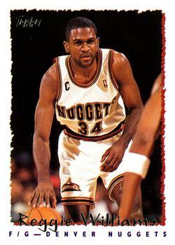 #121 Reggie Williams - Denver Nuggets - 1994-95 Topps Basketball