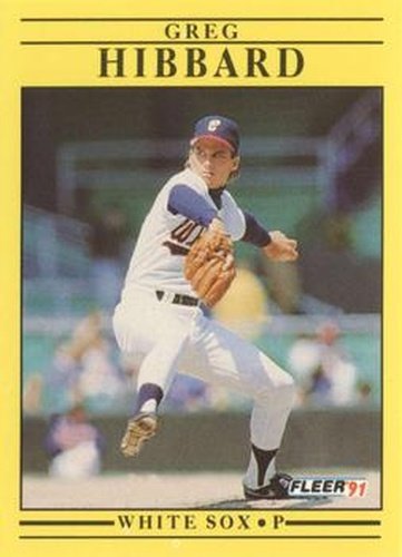 #122 Greg Hibbard - Chicago White Sox - 1991 Fleer Baseball