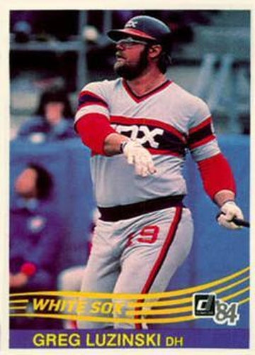 #122 Greg Luzinski - Chicago White Sox - 1984 Donruss Baseball