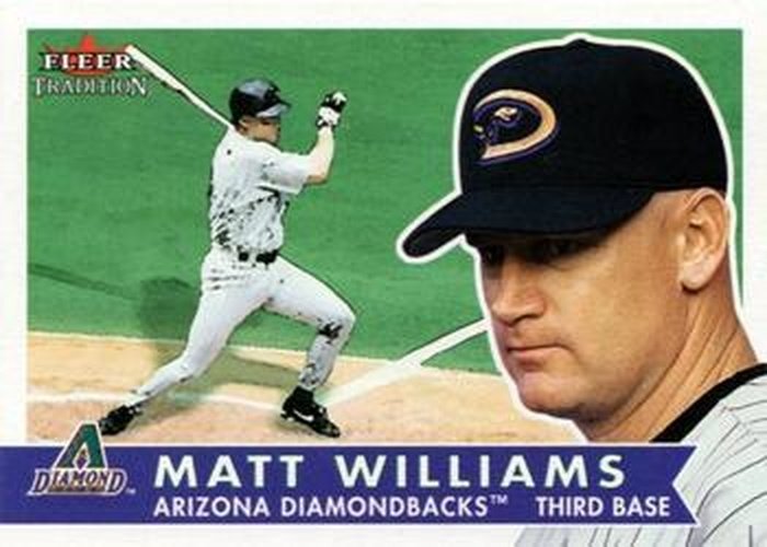 #122 Matt Williams - Arizona Diamondbacks - 2001 Fleer Tradition Baseball
