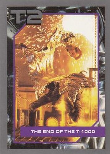 #122 The End of the T-1000 - 1991 Impel Terminator 2