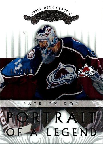#123 Patrick Roy - Colorado Avalanche - 2003-04 Upper Deck Classic Portraits Hockey