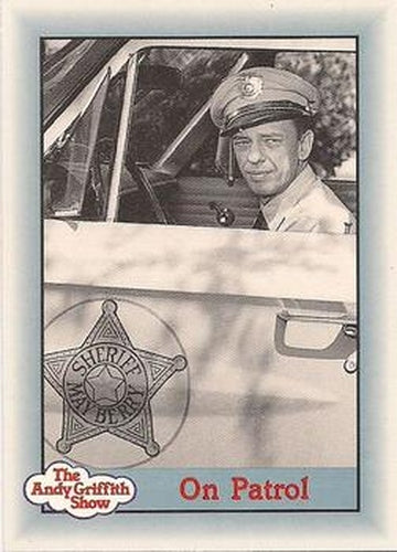 #125 On Patrol - 1990-91 Pacific The Andy Griffith Show