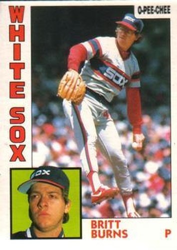 #125 Britt Burns - Chicago White Sox - 1984 O-Pee-Chee Baseball