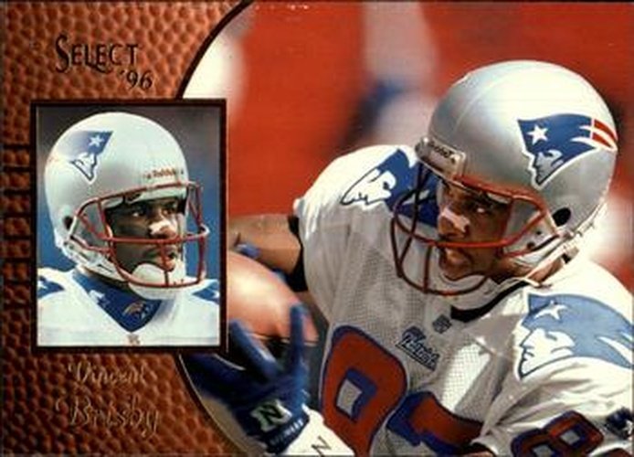 #126 Vincent Brisby - New England Patriots - 1996 Select Football