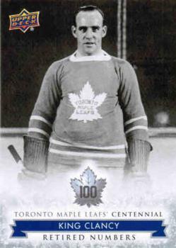 #127 King Clancy - Toronto Maple Leafs - 2017 Upper Deck Toronto Maple Leafs Centennial Hockey