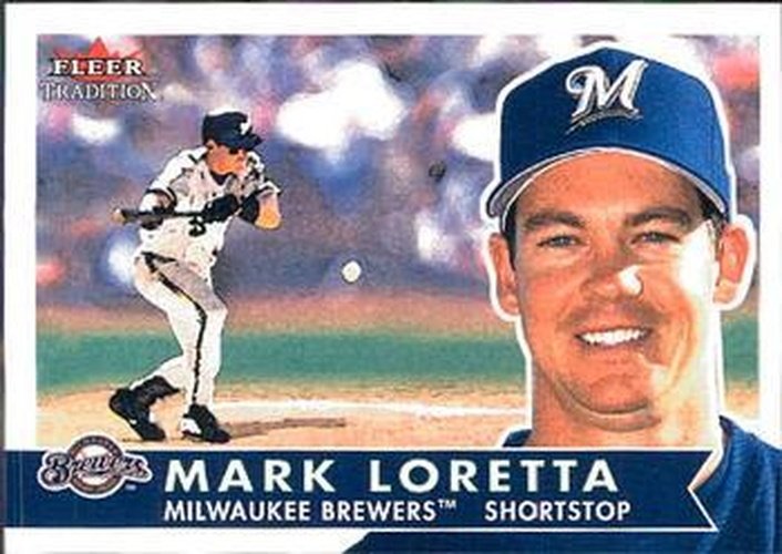 #127 Mark Loretta - Milwaukee Brewers - 2001 Fleer Tradition Baseball
