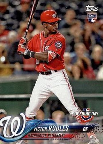 #127 Victor Robles - Washington Nationals - 2018 Topps Opening Day Baseball