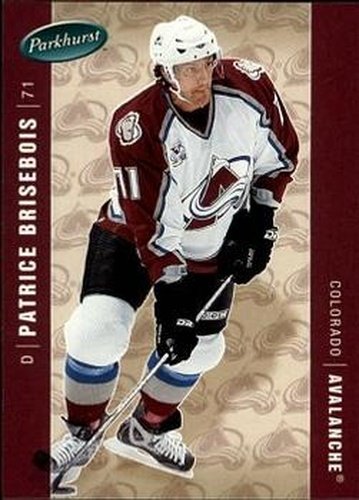 #128 Patrice Brisebois - Colorado Avalanche - 2005-06 Parkhurst Hockey