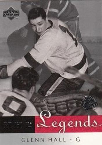#12 Glenn Hall - Chicago Blackhawks - 2001-02 Upper Deck Legends Hockey