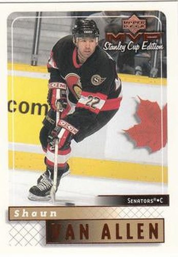 #130 Shaun Van Allen - Ottawa Senators - 1999-00 Upper Deck MVP Stanley Cup Edition Hockey