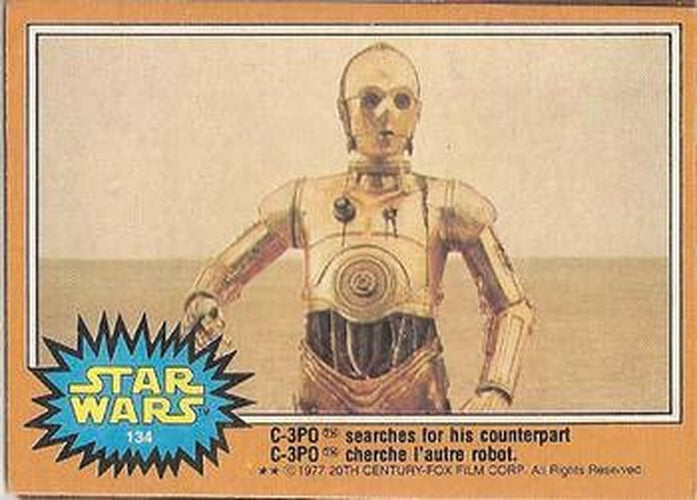 #134 C-3PO searches for his counterpart - 1977 O-Pee-Chee Star Wars