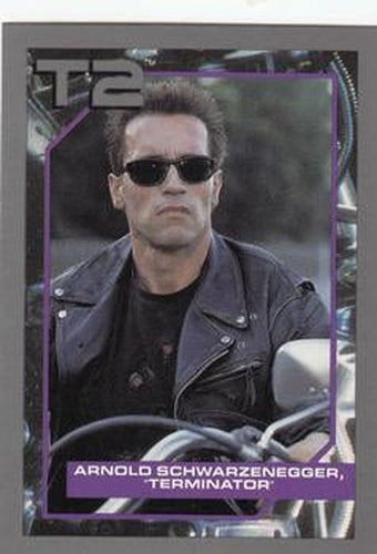 #134 Arnold Scharzenegger, "Terminator" - 1991 Impel Terminator 2