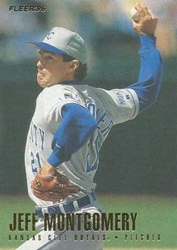 #135 Jeff Montgomery - Kansas City Royals - 1996 Fleer Baseball