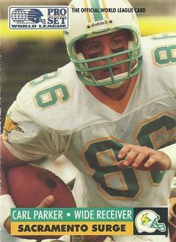 #137 Carl Parker - Sacramento Surge - 1991 Pro Set WLAF Football