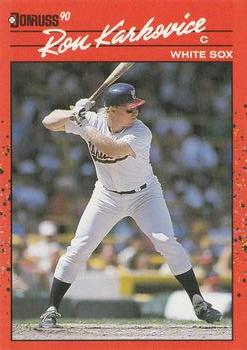 #413 Ron Karkovice - Chicago White Sox - 1990 Donruss Baseball
