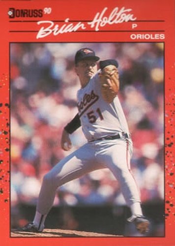 #635 Brian Holton - Baltimore Orioles - 1990 Donruss Baseball