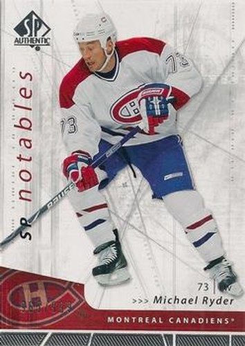 #138 Michael Ryder - Montreal Canadiens - 2006-07 SP Authentic Hockey