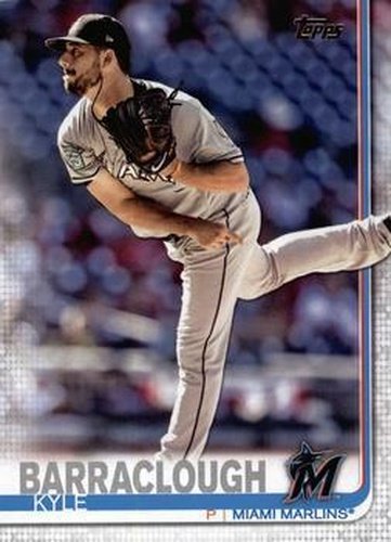 #138 Kyle Barraclough - Miami Marlins - 2019 Topps Baseball