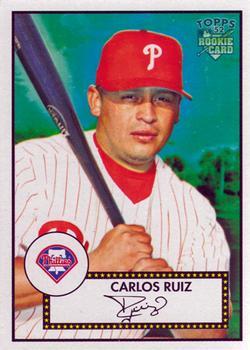 #139 Carlos Ruiz - Philadelphia Phillies - 2006 Topps 1952 Edition Baseball