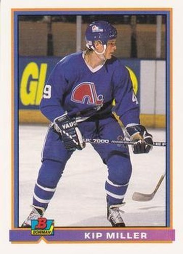 #139 Kip Miller - Quebec Nordiques - 1991-92 Bowman Hockey