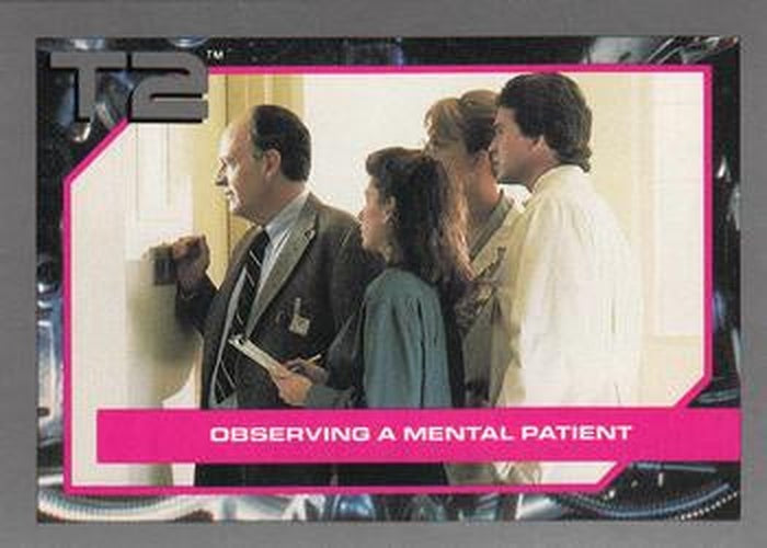 #13 Observing a Mental Patient - 1991 Impel Terminator 2