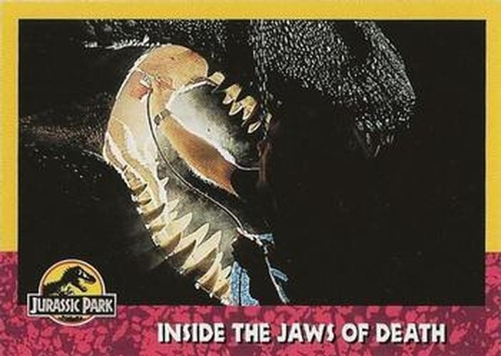 #140 Inside the Jaws of Death - 1993 Topps Jurassic Park