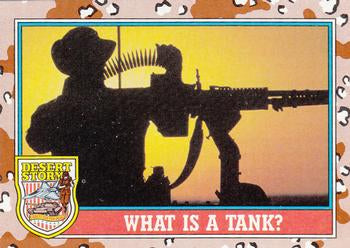 #140 What Is a Tank? - 1991 Topps Desert Storm