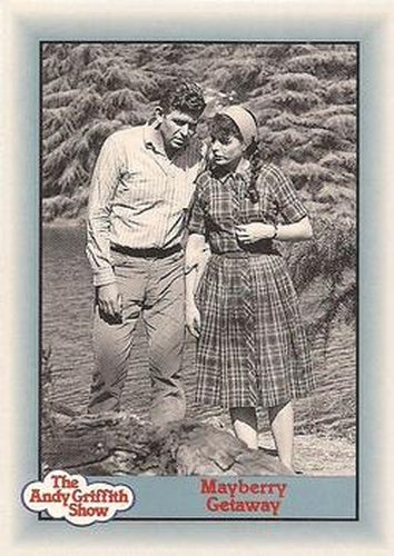 #140 Mayberry Getaway - 1990-91 Pacific The Andy Griffith Show