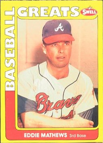 #147 Eddie Mathews - Milwaukee Braves - 1991 Swell Baseball Greats