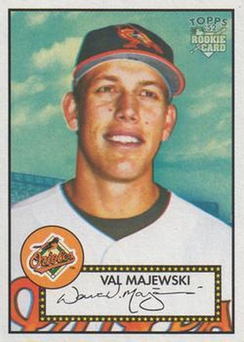 #148 Val Majewski - Baltimore Orioles - 2006 Topps 1952 Edition Baseball