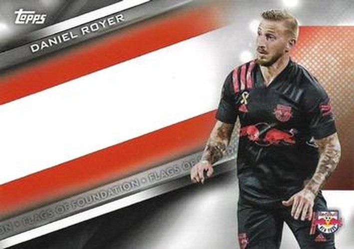 #FF-14 Daniel Royer - New York Red Bulls - 2021 Topps MLS Soccer - Flags of Foundation