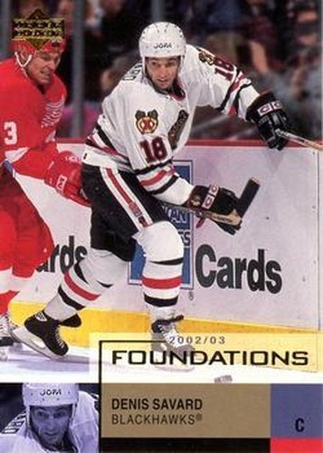 #14 Denis Savard - Chicago Blackhawks - 2002-03 Upper Deck Foundations Hockey