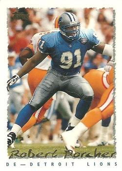 #151 Robert Porcher - Detroit Lions - 1995 Topps Football