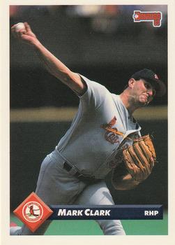 #152 Mark Clark - St. Louis Cardinals - 1993 Donruss Baseball
