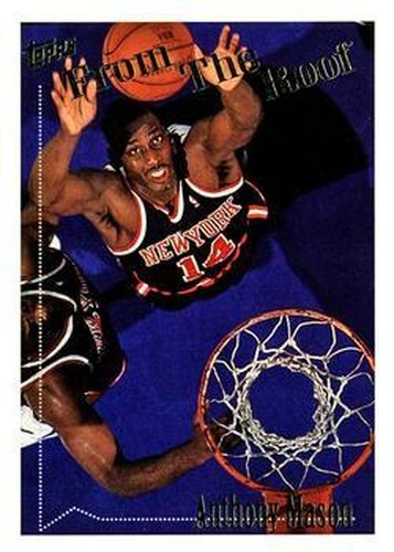 #152 Anthony Mason - New York Knicks - 1994-95 Topps Basketball