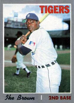#152 Ike Brown - Detroit Tigers - 1970 Topps Baseball