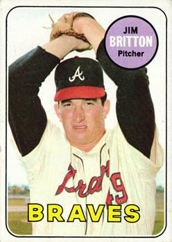 #154 Jim Britton - Atlanta Braves - 1969 Topps Baseball