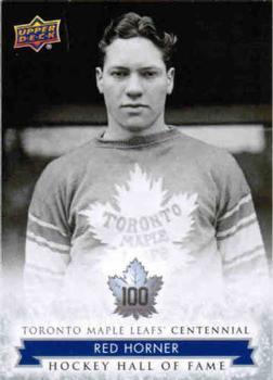 #154 Red Horner - Toronto Maple Leafs - 2017 Upper Deck Toronto Maple Leafs Centennial Hockey