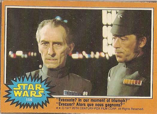 #156 "Evacuate? In our moment of triumph?" - 1977 O-Pee-Chee Star Wars