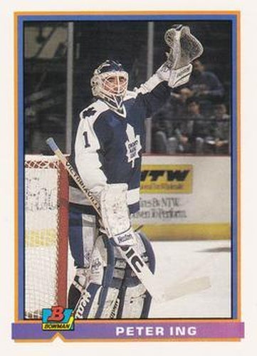#157 Peter Ing - Toronto Maple Leafs - 1991-92 Bowman Hockey