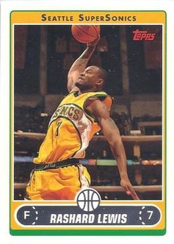 #157 Rashard Lewis - Seattle SuperSonics - 2006-07 Topps Basketball