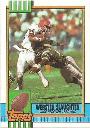 #158 Webster Slaughter - Cleveland Browns - 1990 Topps Football