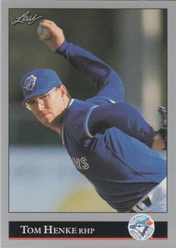 #159 Tom Henke - Toronto Blue Jays - 1992 Leaf Baseball