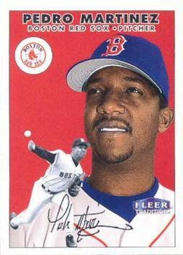 #159 Pedro Martinez - Boston Red Sox - 2000 Fleer Tradition Baseball